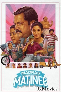 Madras Matinee (2025) Tamil Movie